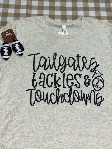 Tailgates, Tackles, and Touchdowns Tee Size L