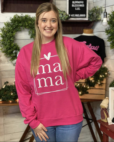 Hot Pink Mama Sweatshirt